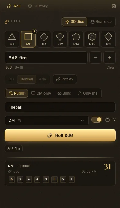 The dice tray: 3D dice, an 8d6 fire formula, Public, a flavor, the TV switch on, and the latest rolls below